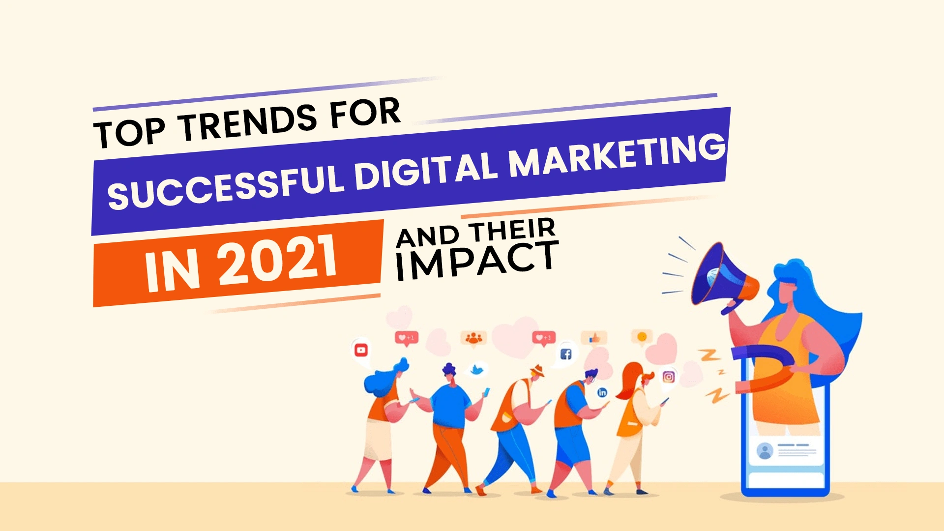 Top-Trends-for-Successful-Digital-Marketing-in-2021-and-their-Impact-min