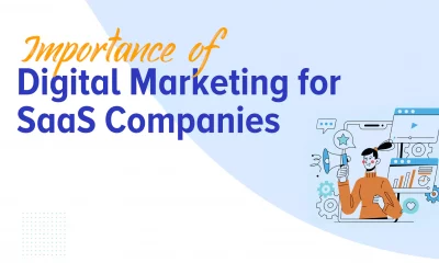 Importance of Digital Marketing for SaaS Companies