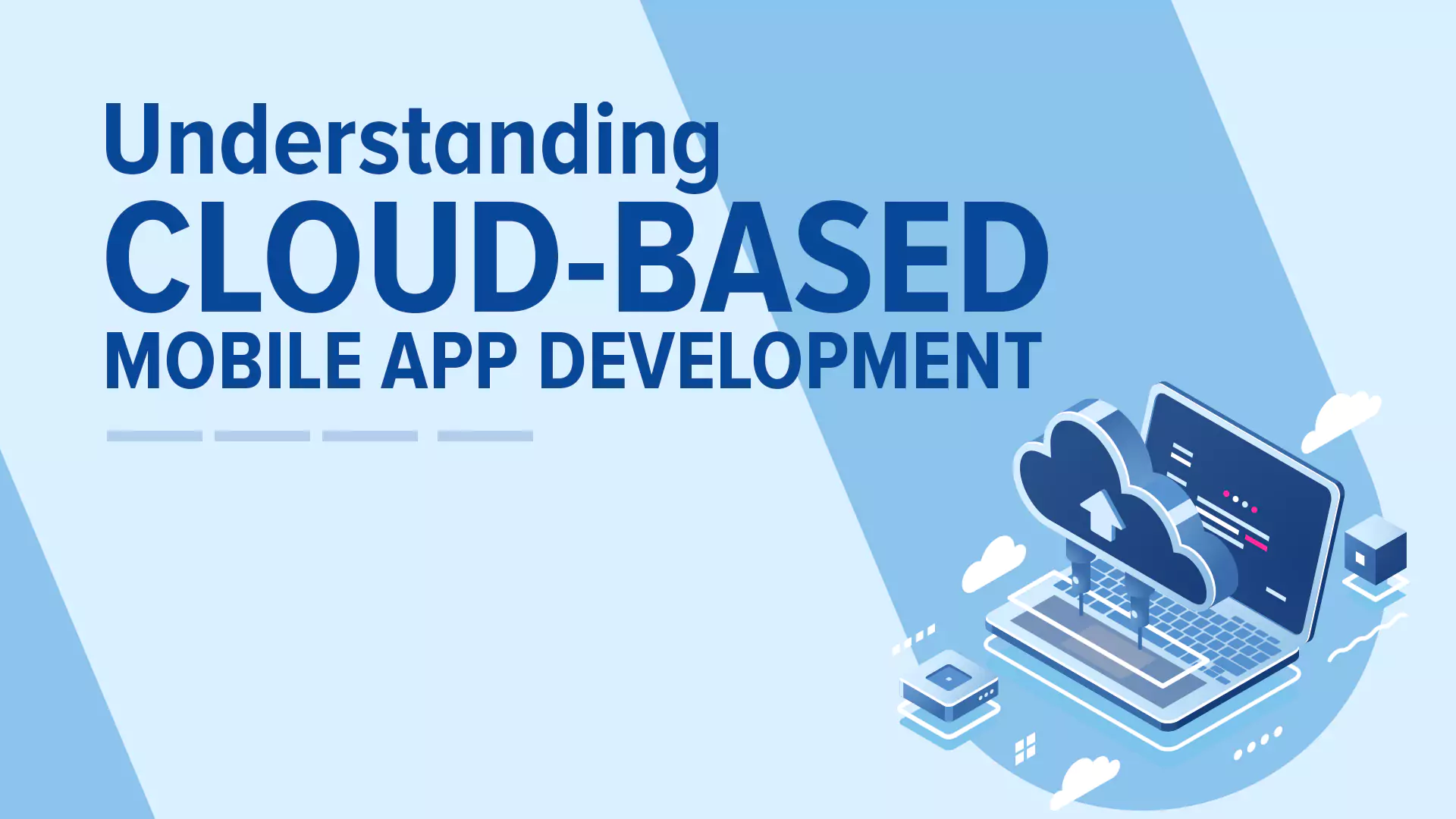 Cloud-based Mobile App Development