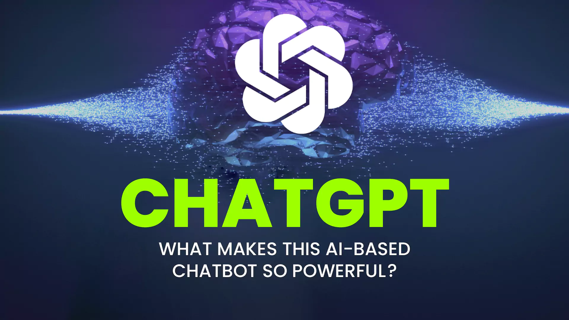 This-AI-based-Chatbot-So-Powerful