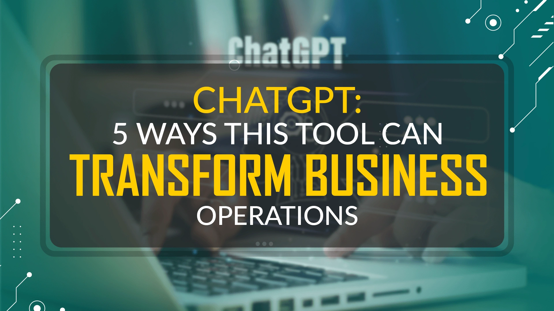 ChatGPT-5-Ways-This-Tool-Can-Transform-Business-Operations