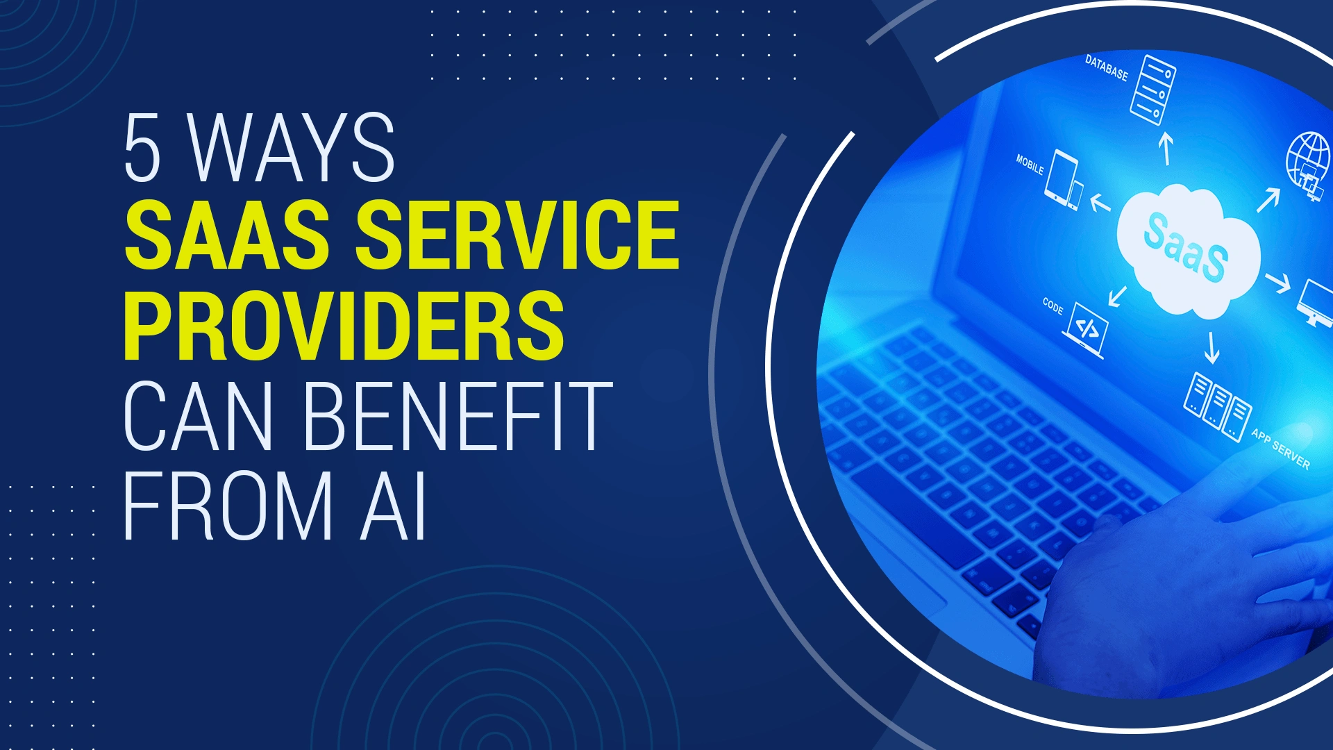 5-Ways-SaaS-Service-Providers-Can-Benefit-From-AI