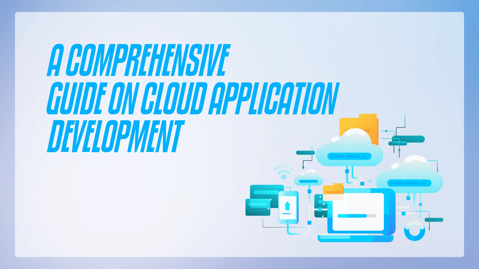 A-Comprehensive-Guide-on-Cloud-Application-Development
