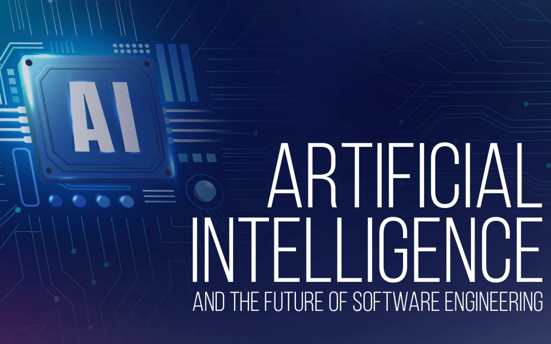 Artificial Intelligence and the Future of Software Engineering 