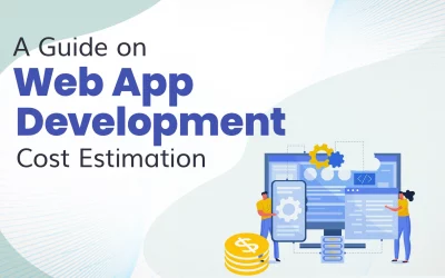 A Guide on Web App Development Cost Estimation
