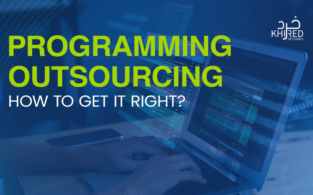 Programming Outsourcing: How to Get it Right?
