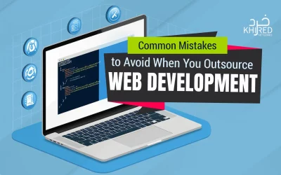 Common Mistakes to Avoid When You Outsource Web Development
