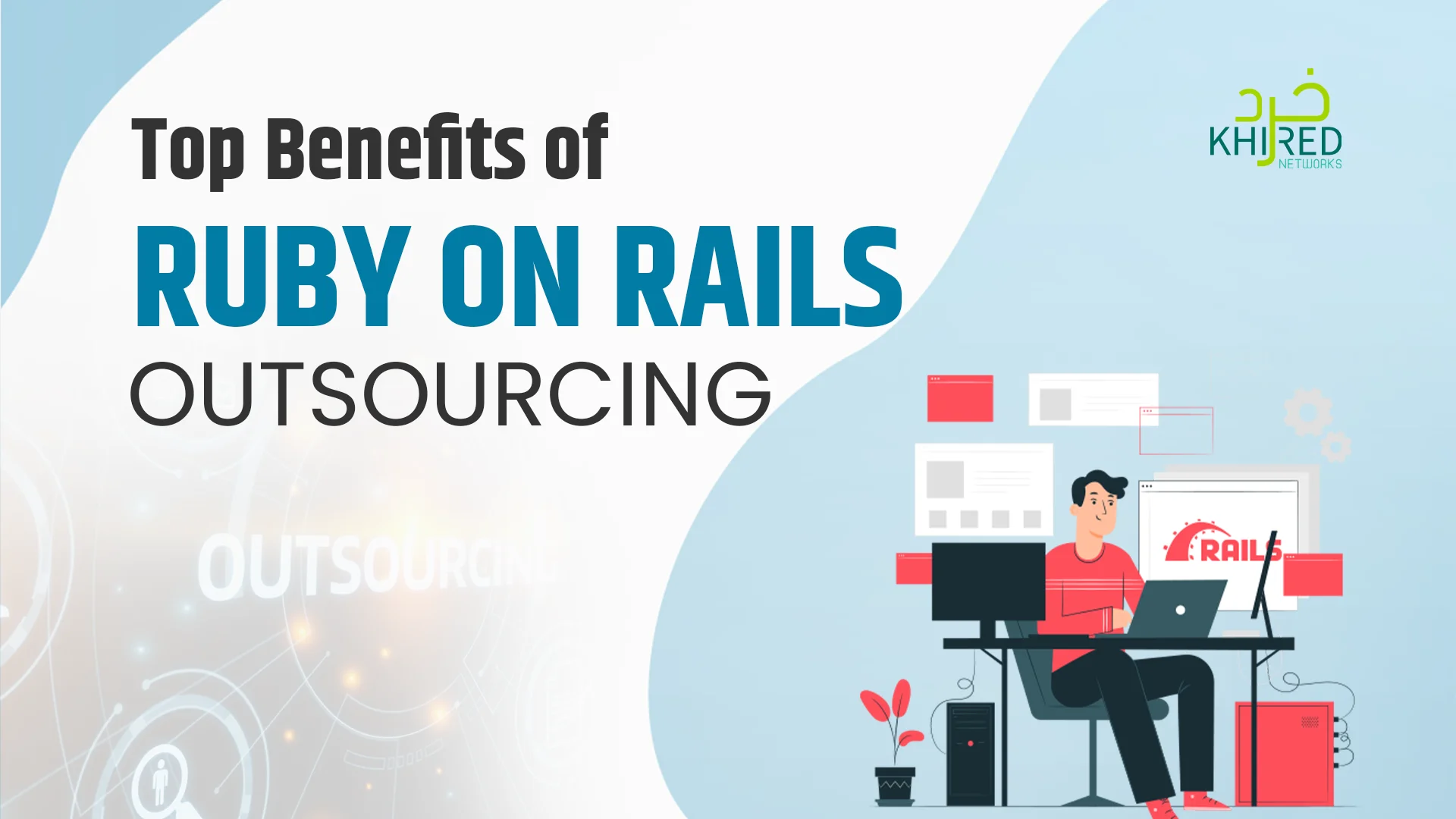 Top Benefits of Ruby on Rails Outsourcing