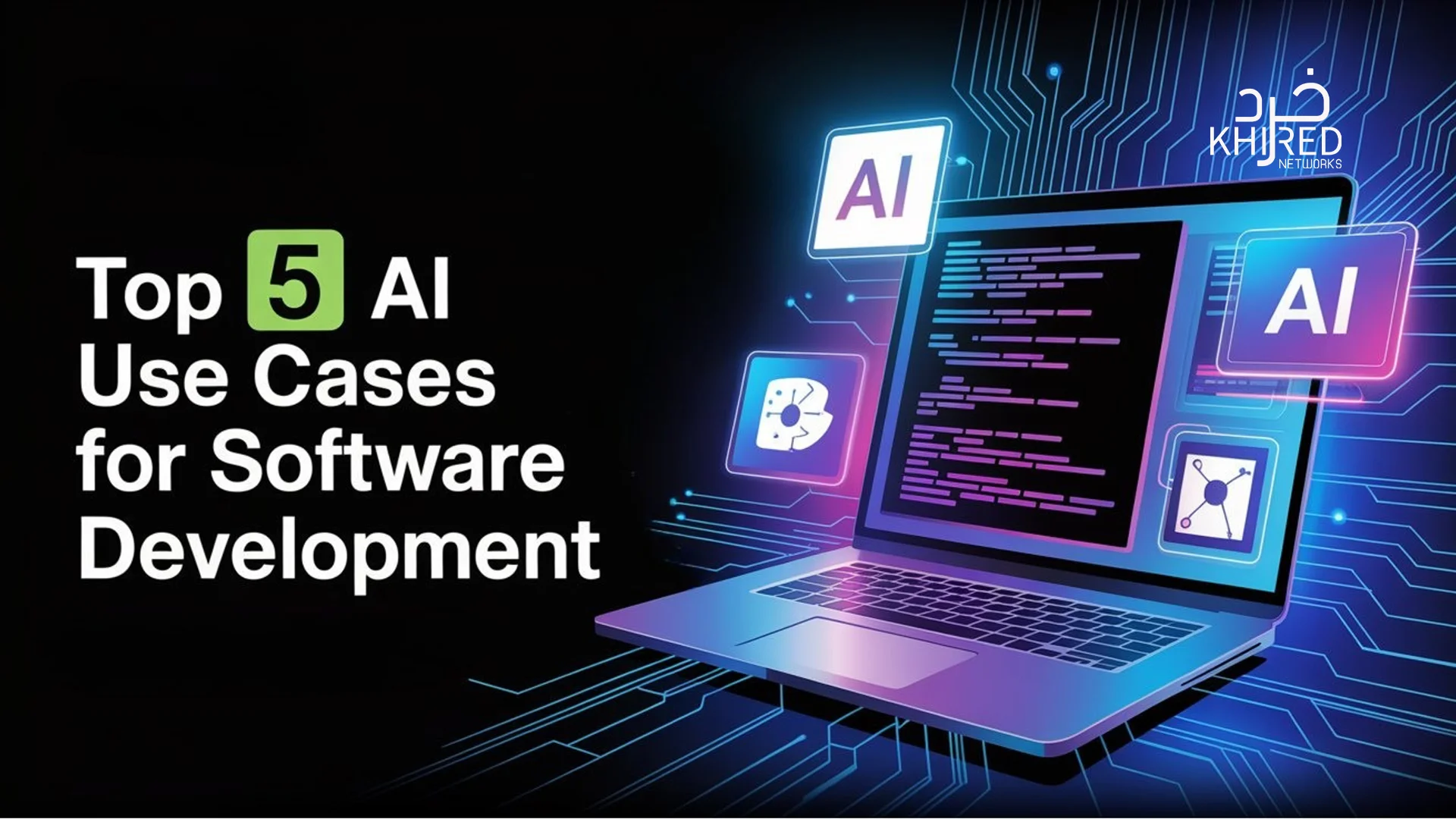 Top 5 AI Use Cases in Software Development in 2025