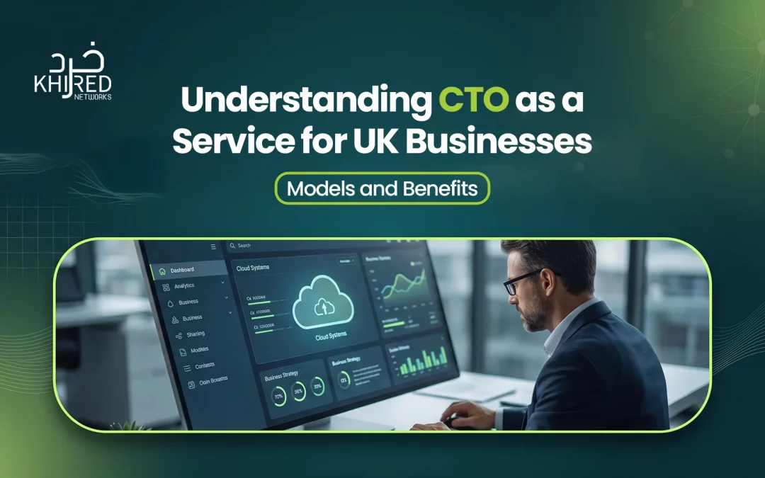 Understanding CTO as a Service for UK Businesses: Models and Benefits