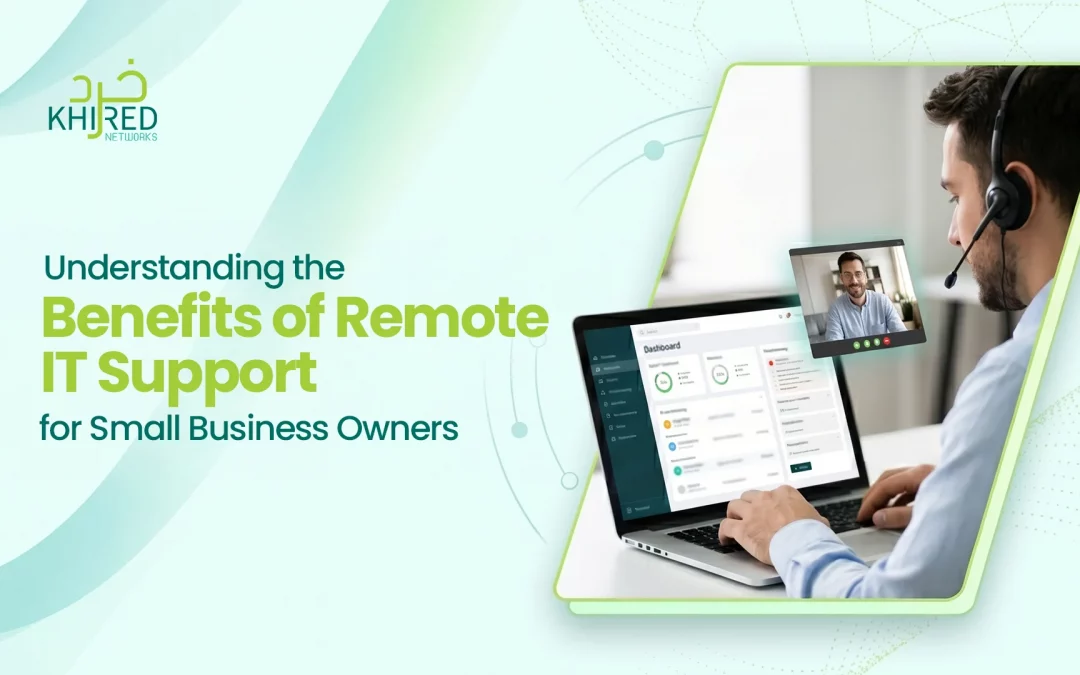 Understanding the Benefits of Remote IT Support for Small Business Owners